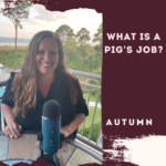 What is a Pig’s Job?